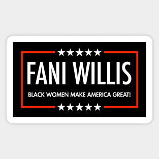 Fani Willis - Black Women Make America Great Magnet